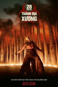 28 Năm Sau: Ngôi Đền Tử Thần 28 Years Later: The Bone Temple