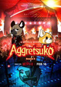 Aggressive Retsuko (ONA) 5th Season Aggretsuko (ONA) 5th Season