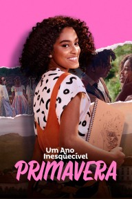 An Unforgettable Year: Spring An Unforgettable Year – Spring