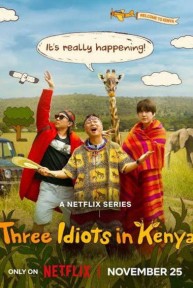 Ba Gã Ngốc Ở Kenya Three Idiots in Kenya