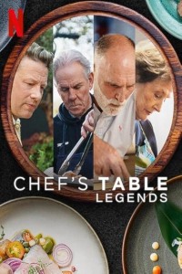 Bàn Của Bếp Trưởng: Các Huyền Thoại Chef's Table: Legends