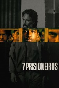 Bảy Tù Nhân 7 Prisoners