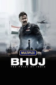 Bhuj: Niềm Tự Hào Của Ấn Độ Bhuj: The Pride Of India