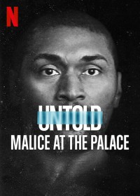 Bí mật giới thể thao: Ẩu đả NBA tại Palace Untold: Malice at the Palace