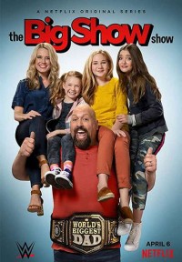 Big Show: Đô vật về vườn (Phần 2) The Big Show Show (Season 2)