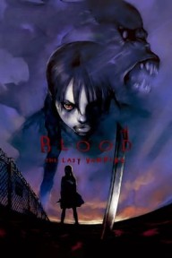 Blood: Ma Cà Rồng Cuối Cùng Blood: The Last Vampire