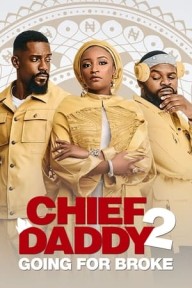 Bố Trưởng 2: Phá Sản Chief Daddy 2: Going for Broke