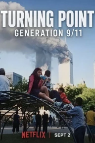 Bước Ngoặt Thế Hệ: 11 Tháng 9 Turning Point: Generation 9/11