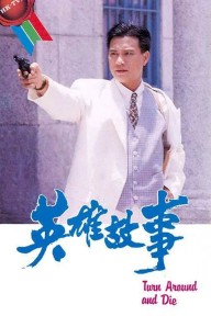 Câu Chuyện Anh Hùng Turn Around and Die