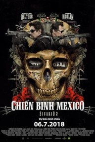Chiến Binh Mexico Sicario: Day Of The Soldado