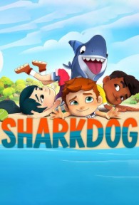 Chú chó cá mập (Phần 3) Sharkdog (Season 3)
