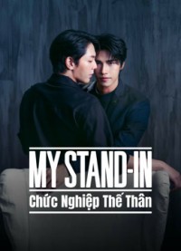 Chức Nghiệp Thế Thân MY STAND-IN (UNCUT)