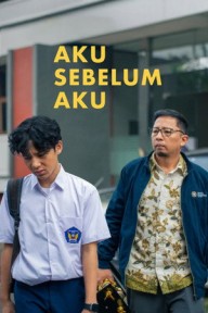 Con người trước của tôi Aku Sebelum Aku/Me Before Me