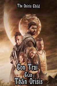 Con Trai Của Thần Orisis The Osiris Child