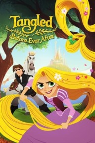 Công Chúa Tóc Dài: Trước Khi Là Mãi Mãi Tangled: Before Ever After