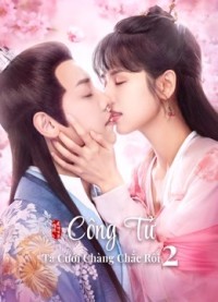 Công Tử Ta Cưới Chàng Chắc Rồi (Phần 2) Honey, Don't run away 2
