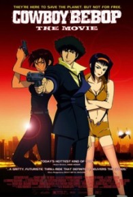 Cowboy Bebop: Tengoku no Tobira Cowboy Bebop: The Movie, Cowboy Bebop: Knockin' on Heaven's Door