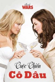 Cuộc Chiến Nàng Dâu Bride Wars