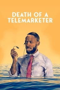 Cuộc Gọi Định Mệnh Death of a Telemarketer
