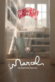 Cuộc Phiêu Lưu Của Marcel Marcel The Shell With Shoes On