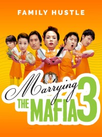 Cưới Nhầm Mafia 3 Marrying The Mafia 3
