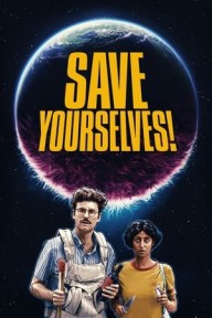 Cứu Tinh Bất Đắc Dĩ (2020) Save Yourselves!