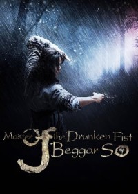 Đại Hiệp Túy Quyền: Tô Khất Nhi Master Of The Drunken Fist: Beggar So