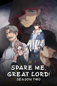 Đại Vương Tha Mạng (Phần 2) Spare Me, Great Lord! (Season 2)