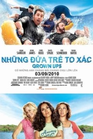 Đám Trẻ To Xác Grown Ups