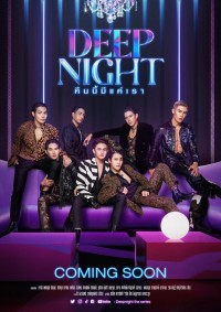 Deep Night: Đêm Nay Chỉ Có Chúng Ta Deep Night