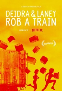 Deidra và Laney cướp tàu Deidra & Laney Rob a Train