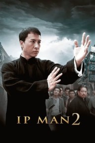 Diệp Vấn 2: Tôn Sư Truyền Kỳ 葉問2 - Ip Man 2
