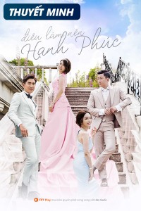 Điều Làm Nên Hạnh Phúc The Love Is Coming
