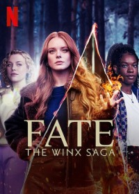 Định mệnh: Winx Saga (Phần 1) Fate: The Winx Saga (Season 1)