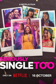 Độc Thân Thật Sự Luôn Seriously Single Too