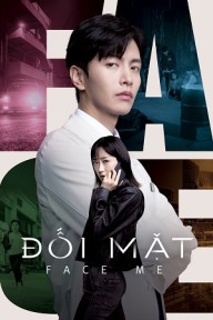 Đối Mặt (Phần 1) Face Me (Season 1)