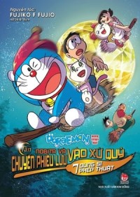 Doraemon: Nobita và Chuyến Phiêu Lưu Vào Xứ Quỷ (Remake) Doraemon Movie 27: Nobita no Shin Makai Daibouken - 7-nin no Mahoutsukai