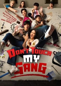 Đừng Đụng Vào Hội Của Tôi!! Don't Touch My Gang!!