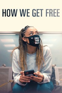 Đường Tới Tự Do How We Get Free