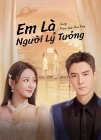 Em Là Người Lý Tưởng Fairy From the Painting
