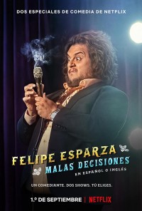 Felipe Esparza: Quyết định tồi Felipe Esparza: Bad Decisions