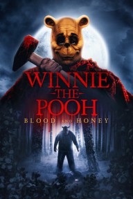 Gấu Pooh: Máu và Mật Winnie the Pooh: Blood and Honey