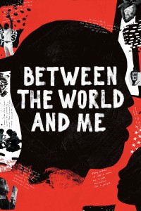 Giữa Thế Giới Và Tôi Between the World and Me