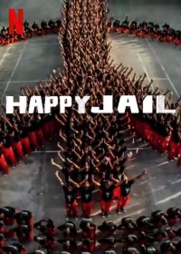 Hạnh phúc trong tù Happy Jail