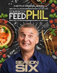 Hành trình ẩm thực của Phil (Phần 6) Somebody Feed Phil (Season 6)