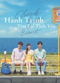 Hành Trình Tìm Lại Tình Yêu Check Out The Event