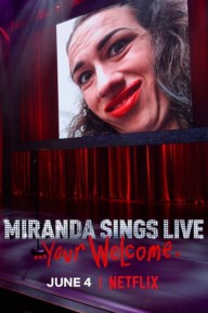 Hát Sống Miranda Sings Live... Your Welcome