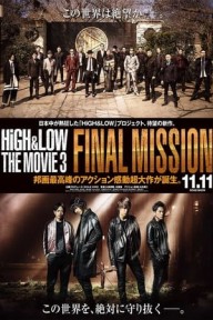 HIGH & LOW (Bản Điện Ảnh 3): Nhiệm Vụ Cuối High & Low The Movie 3: Final Mission