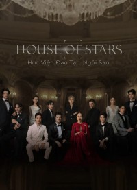 House of Stars: Học Viện Đào Tạo Ngôi Sao House of stars