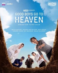 Kẻ Ngoan Được Lên Thiên Đường Good Boys Go To Heaven